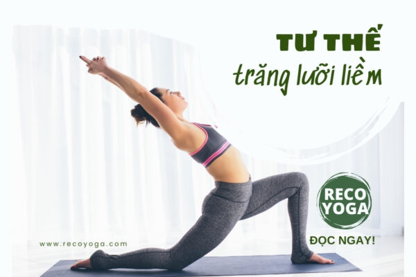 Khám phá 8 lợi ích tư thế trăng lưỡi liềm trong yoga