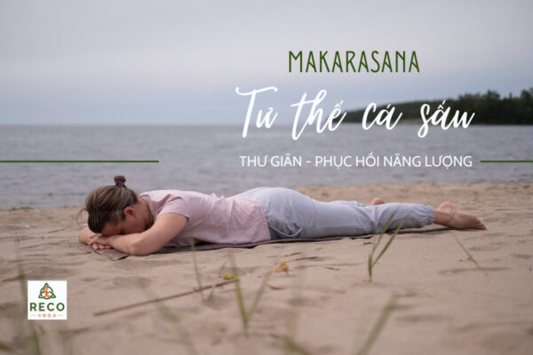 Tư thế cá sấu (Crocodile Pose): Bí quyết phục hồi năng lượng