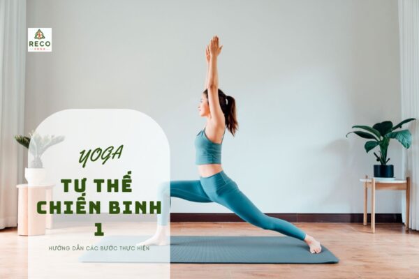Tư thế chiến binh 1 - Nguyên tắc căn chỉnh khi thực hiện